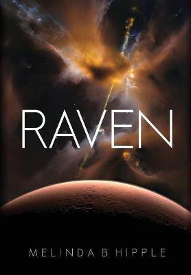Raven(English, Hardcover, Hipple Melinda B)