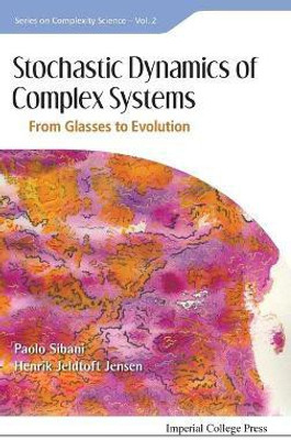 Stochastic Dynamics Of Complex Systems: From Glasses To Evolution(English, Hardcover, Jensen Henrik Jeldtoft)