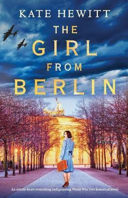 The Girl from Berlin(English, Paperback, Hewitt Kate)
