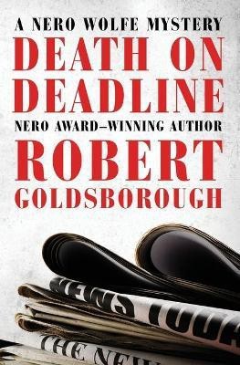 Death on Deadline(English, Paperback, Goldsborough Robert)