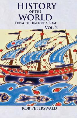 History of the World from the Back of a Boat(English, Hardcover, Peterswald Rob)