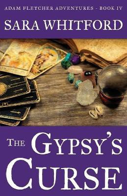 The Gypsy's Curse(English, Paperback, Whitford Sara)