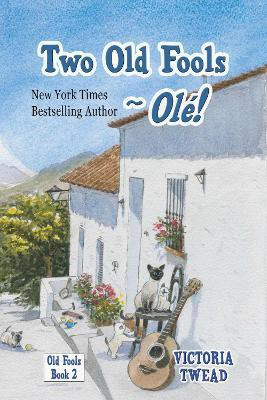 Two Old Fools - Ole!(English, Hardcover, Twead Victoria)