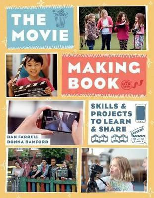 The Movie Making Book(English, Paperback, Farrell Dan)