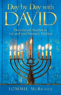 Day by Day with David(English, Paperback, McBrayer Tommie)