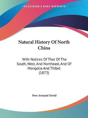 Natural History Of North China(English, Paperback, David Pere Armand)