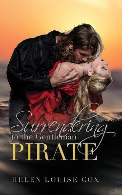 Surrendering to the Gentleman Pirate(English, Paperback, Cox Helen Louise)