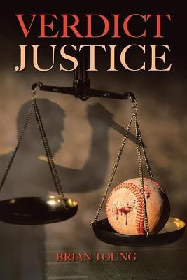Verdict Justice(English, Paperback, Toung Brian)