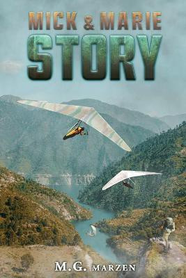 Mick and Marie Story(English, Paperback, Marzen M G)