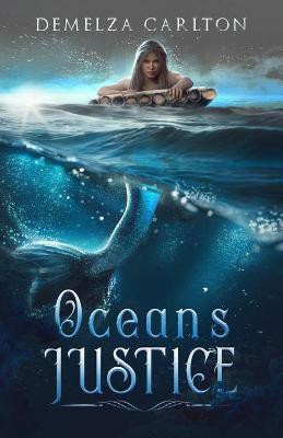 Ocean's Justice(English, Paperback, Carlton Demelza)