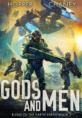 Gods and Men (Ruins of the Earth Series Book 2)(English, Hardcover, Hopper Christopher)