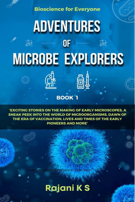 Adventures of Microbe Explorers - Book 1(English, Paperback, Rajani K S)