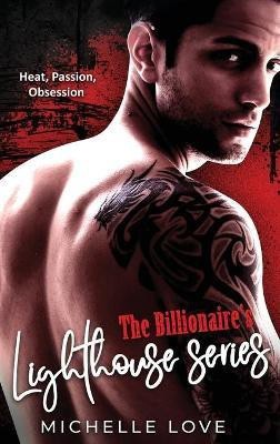 The Billionaire's Lighthouse Series(English, Hardcover, Love Michelle)