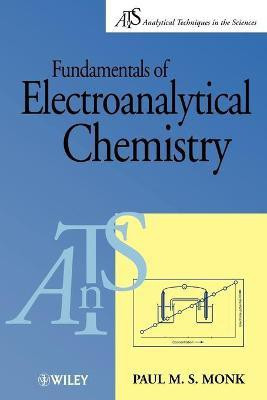 Fundamentals of Electroanalytical Chemistry(English, Paperback, Monk Paul M. S.)