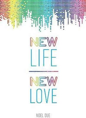New Life New Love(English, Paperback, Due Noel)