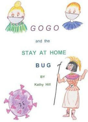 GOGO and The Stay At Home Bug(English, Paperback, Hill Kathy)