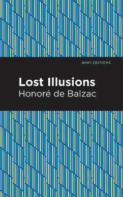 Lost Illusions(English, Paperback, Balzac Honore de)