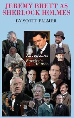 Jeremy Brett as Sherlock Holmes(English, Hardcover, Palmer Scott)