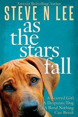 As The Stars Fall(English, Paperback, Lee Steve N)