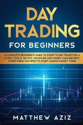 Day Trading for Beginners(English, Paperback, Aziz Matthew)