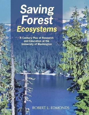 Saving Forest Ecosystems(English, Paperback, Edmonds Robert L)