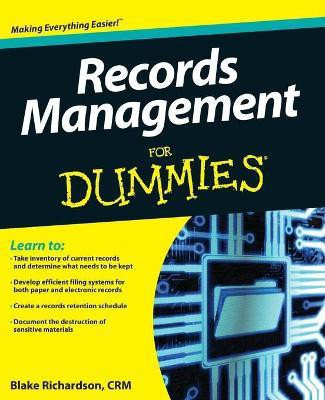 Records Management For Dummies(English, Paperback, Blake Richardson, CRM)