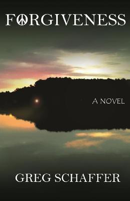 Forgiveness(English, Paperback, Schaffer Greg)