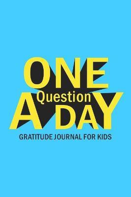 One Question A Day Gratitude Journal for Kids(English, Paperback, Paperland)