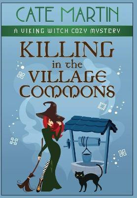 Killing in the Village Commons(English, Hardcover, Martin Cate)