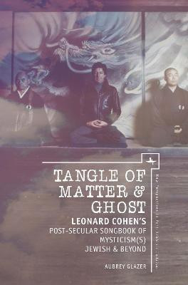 Tangle of Matter & Ghost(English, Hardcover, Glazer Aubrey)
