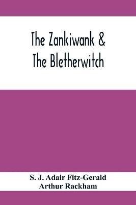 The Zankiwank & The Bletherwitch(English, Paperback, J Adair Fitz-Gerald S)