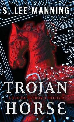 Trojan Horse(English, Hardcover, Manning s Lee)