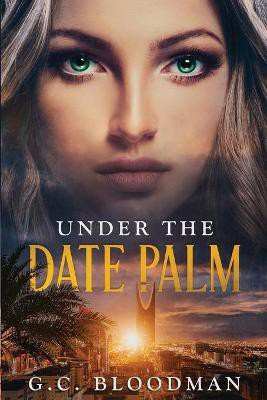 Under the Date Palm(English, Paperback, Bloodman G C)
