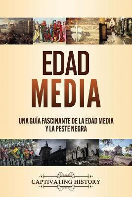 Edad Media(Spanish, Paperback, History Captivating)