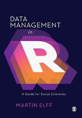 Data Management in R(English, Paperback, Elff Martin)