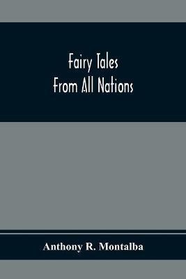 Fairy Tales From All Nations(English, Paperback, R Montalba Anthony)