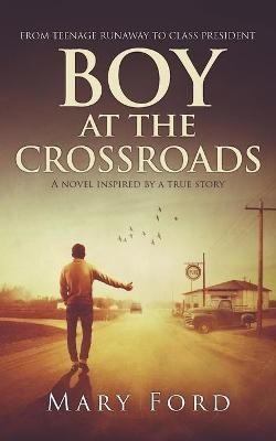 Boy at the Crossroads(English, Paperback, Ford Mary)