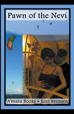 Pawn of the Nevi(English, Paperback, Svensen Lori)
