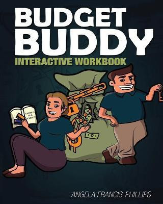 Budget Buddy(English, Paperback, Francis-Phillips Angela)