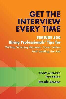 Get the Interview Every Time(English, Paperback, Greene Brenda)