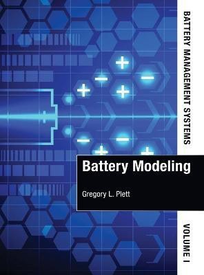 Battery Management Systems, Volume I: Battery Modeling(English, Hardcover, Plett Gregory)