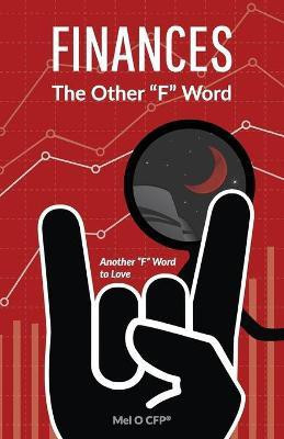 FINANCES The Other F Word(English, Paperback, O Mel)