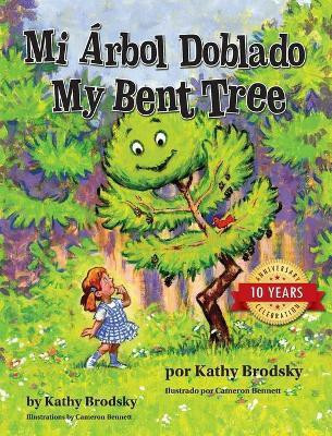 Mi Arbol Doblado/My Bent Tree(English, Hardcover, Brodsky Kathy)