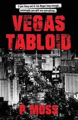 Vegas Tabloid(English, Paperback, Moss P.)