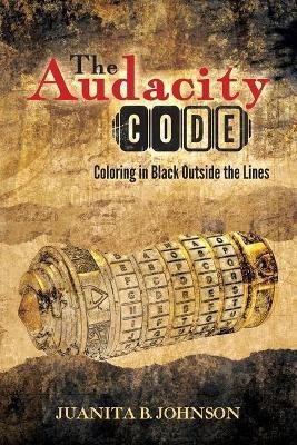 The Audacity Code(English, Paperback, Johnson Juanita B)