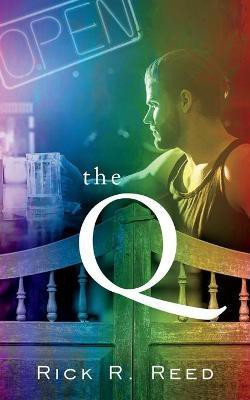 The Q(English, Paperback, Reed Rick R)