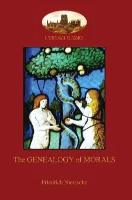 The Genealogy of Morals(English, Paperback, Nietzsche Friedrich)