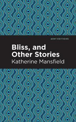 Bliss, and Other Stories(English, Paperback, Mansfield Katherine)