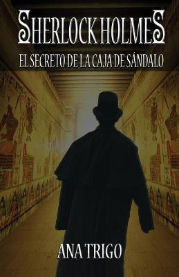 Sherlock Holmes El Secreto de la Caja de Sandalo(Spanish, Paperback, Trigo Ana Maria)