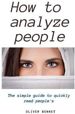 How to Analyze People(English, Hardcover, Bennet Oliver)